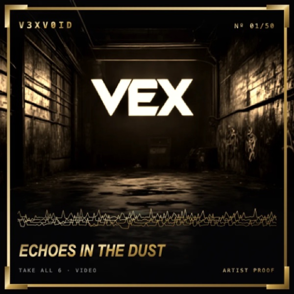 Echoes in the Dust · Artist Proof by VexVoid, cover art